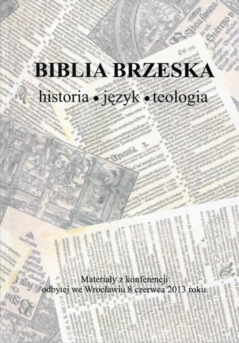 Biblia brzeska – historia, język, teologia