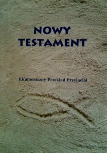 Nowy Testament - Ekumeniczny Przeklad Przyjaciol